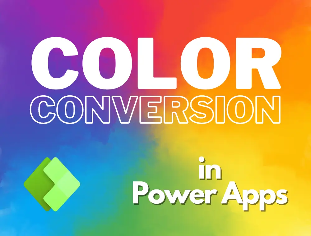 Color Conversion in Power Apps